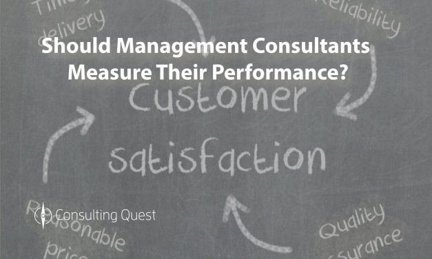 Consulting Performance: Measure What is Measurable and Make Measurable What is Not