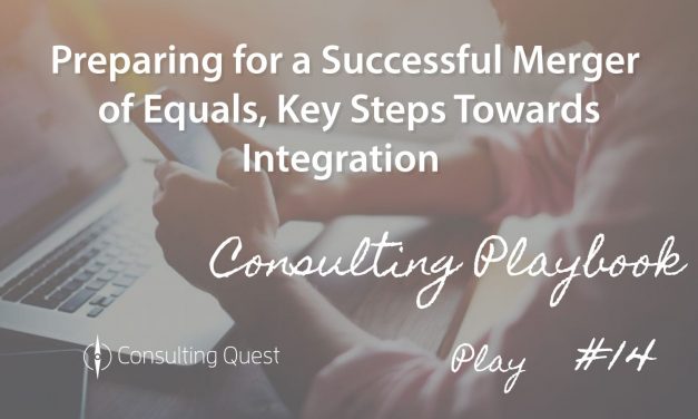 Consulting Playbook: Pay attention to Integration when Preparing a merger of equals