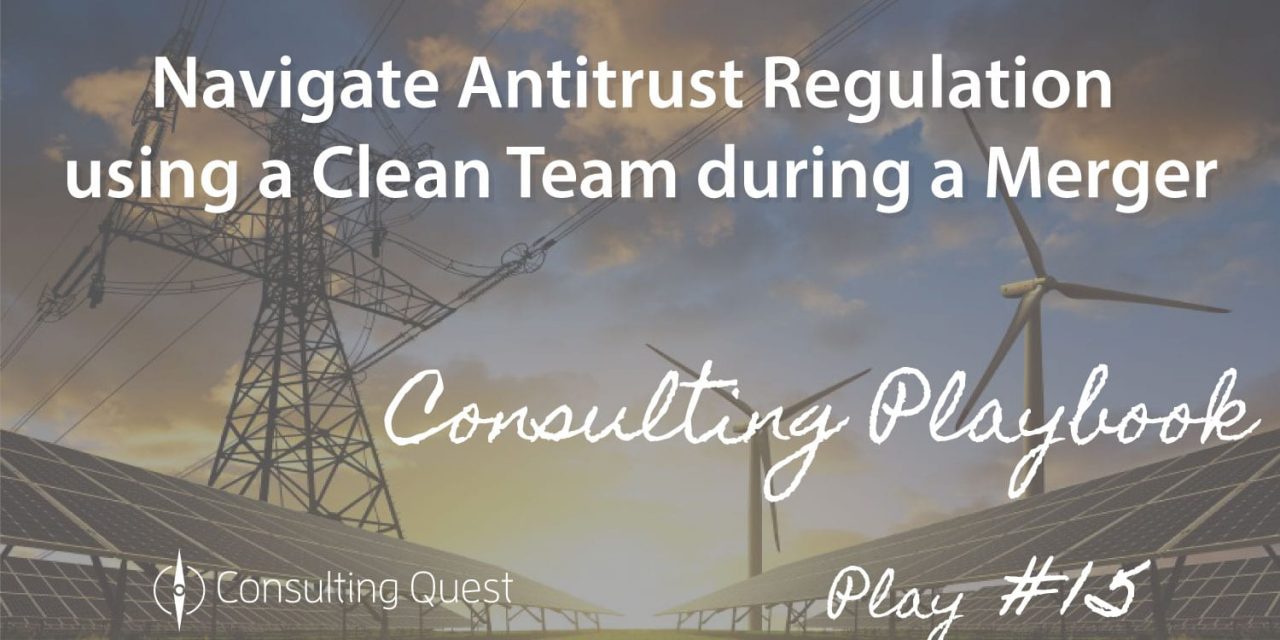 Consulting Playbook: Key Steps to Navigate Antitrust Regulation during a merger