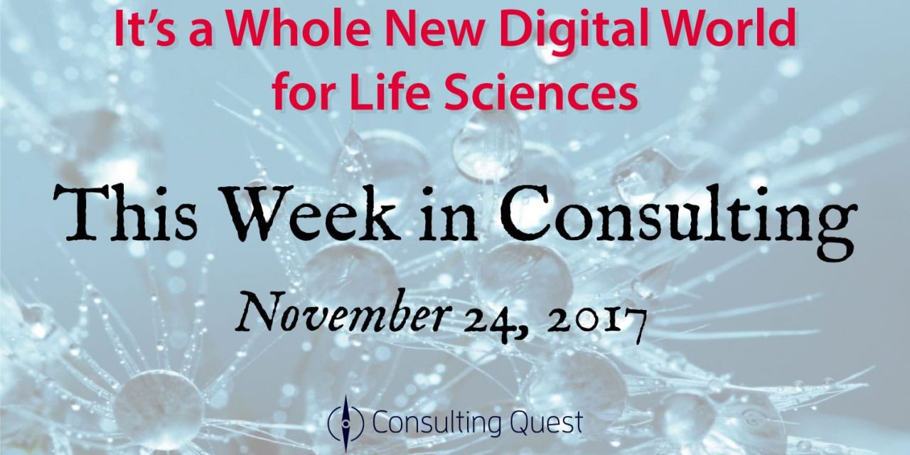 This Week in Consulting: The New Digital World for Life Sciences