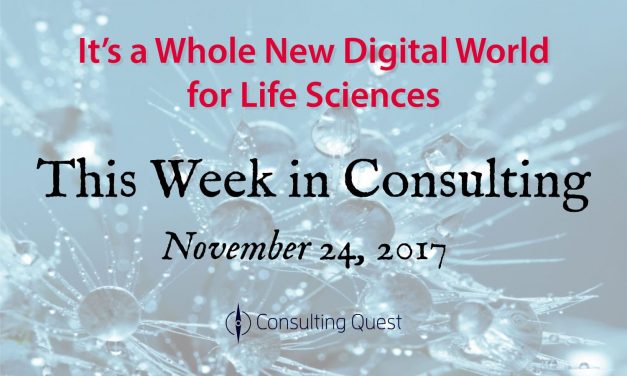 This Week in Consulting: The New Digital World for Life Sciences