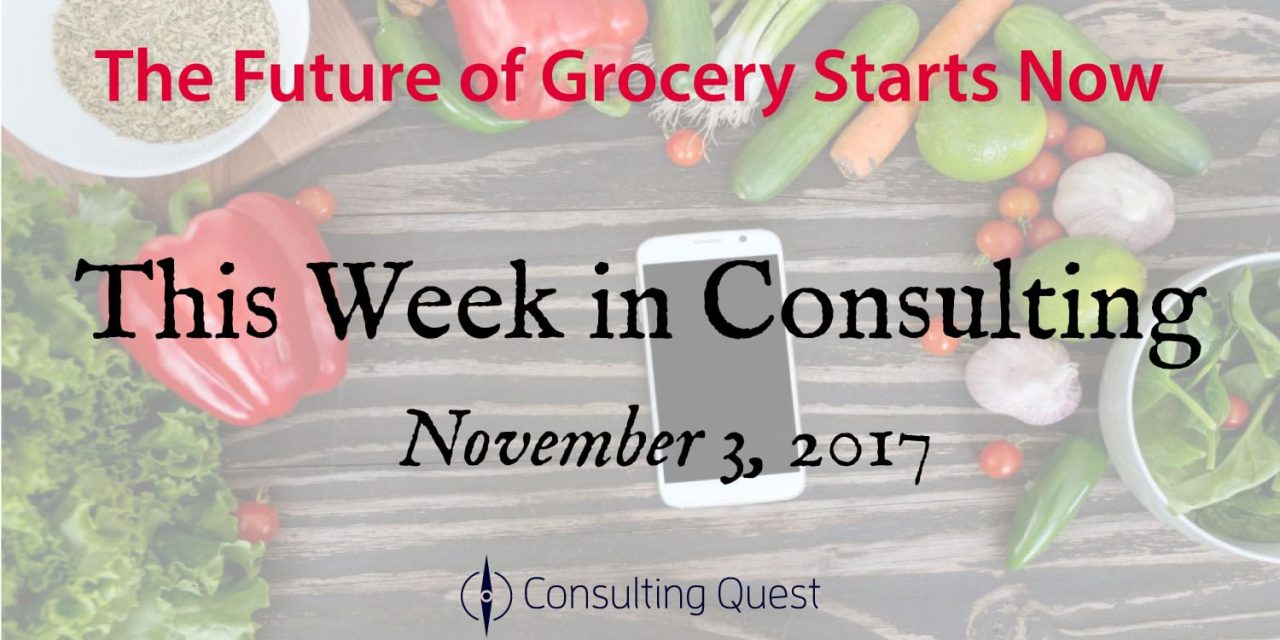 This Week in Consulting: How Amazon is Assembling the future of grocery