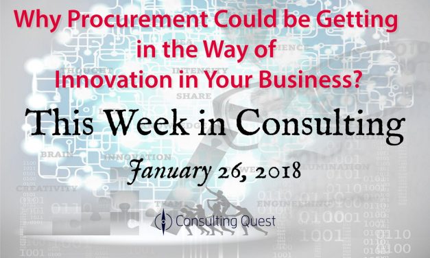 This Week in Consulting: Traditional Sourcing Mechanisms Need to Evolve for the New Era