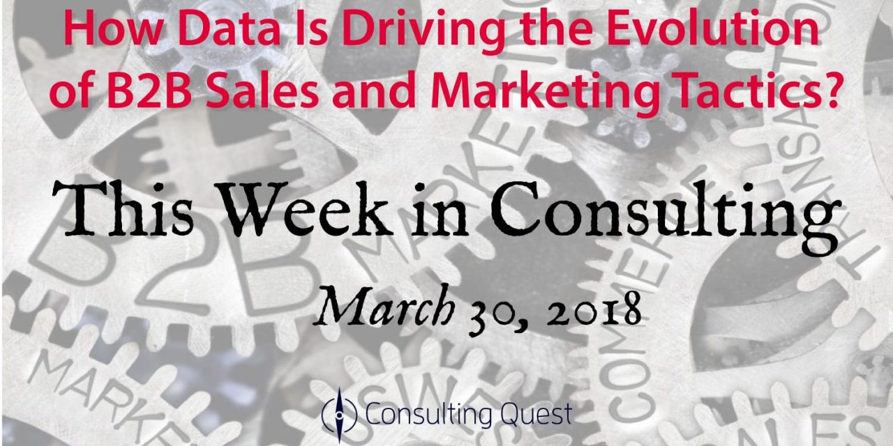 This Week in Consulting: The Next Revolution in B2B Sales and Marketing