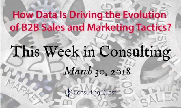 This Week in Consulting: The Next Revolution in B2B Sales and Marketing