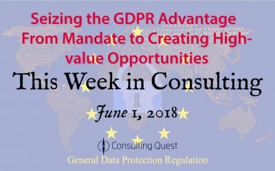 This Week in Consulting -Special Edition- “GDPR: A Challenge And An Opportunity”