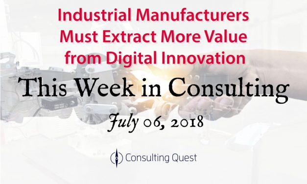 This Week in Consulting: Industry 4.0 – The Future of Manufacturing is Digital