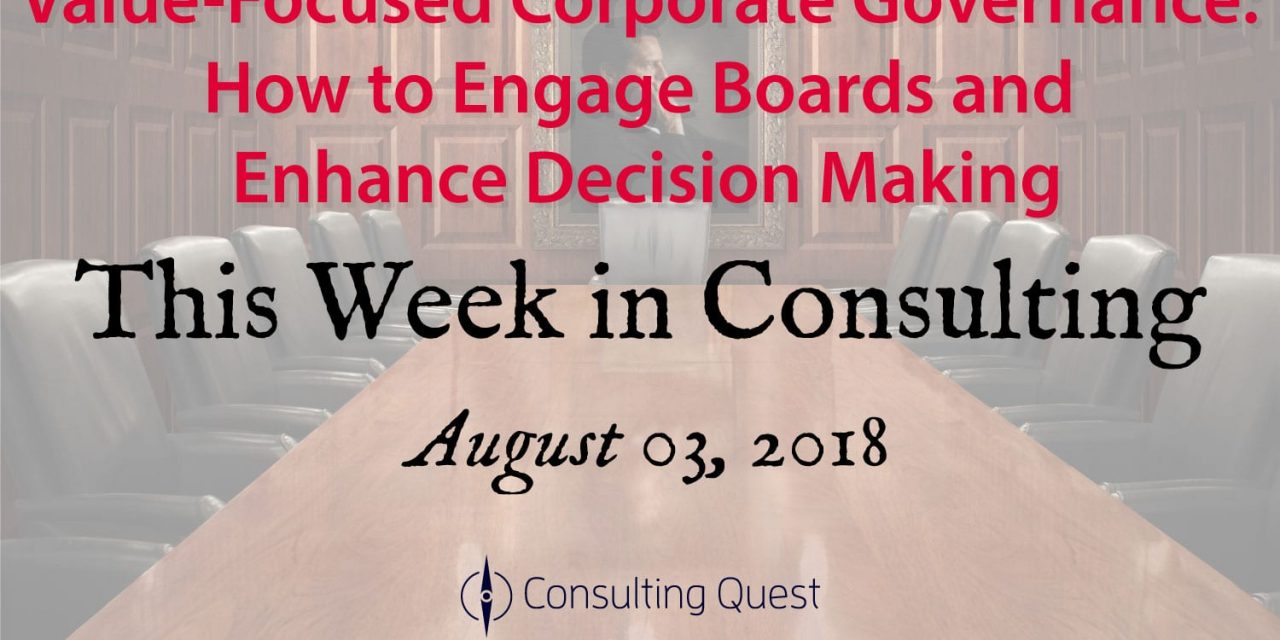 This Week in Consulting: Value-Focused Corporate Governance