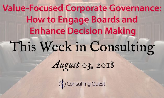 This Week in Consulting: Value-Focused Corporate Governance