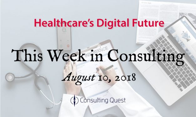 This Week in Consulting: Healthcare’s Digital Future