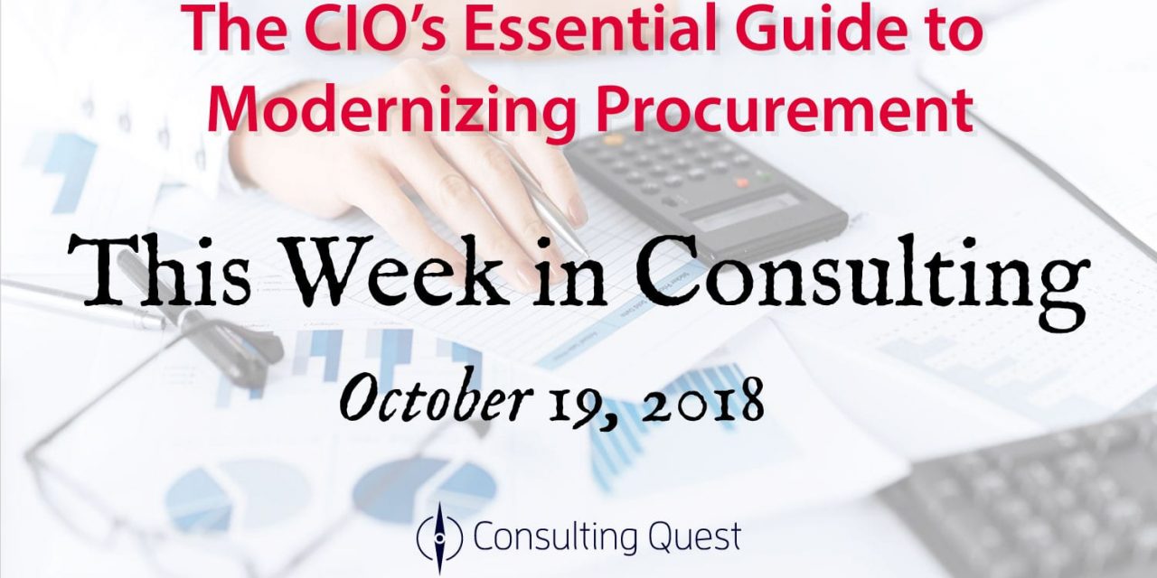 This Week in Consulting: Modernizing Procurement Happens Now