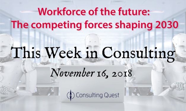 This Week in Consulting: Workforce of the Future