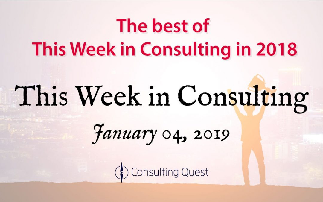 This Week in Consulting: The best of This Week in Consulting in 2018
