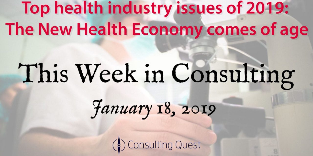 This Week in Consulting: Top health industry issues of 2019