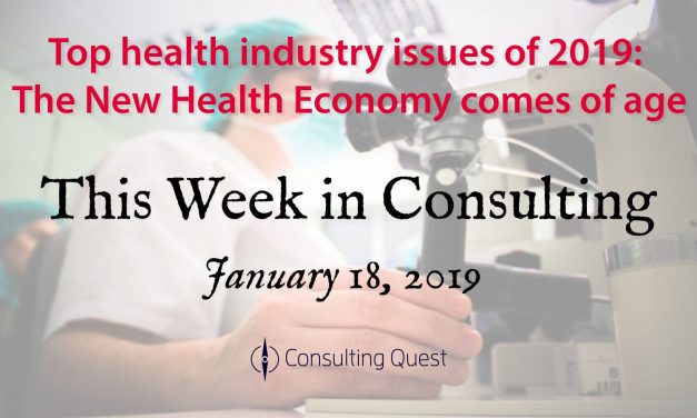 This Week in Consulting: Top health industry issues of 2019