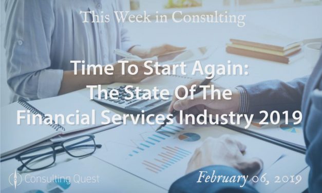 This Week in Consulting: The State Of The Financial Services Industry 2019