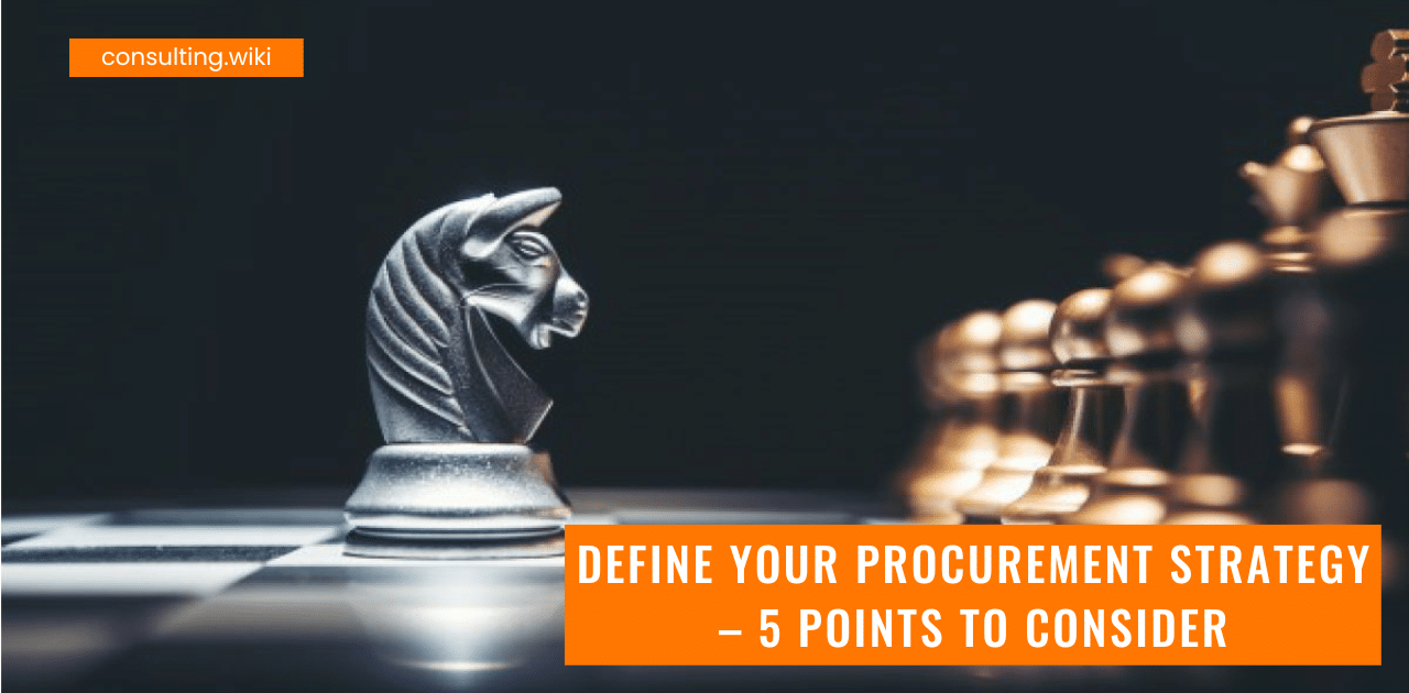 Define Your Consulting Procurement Strategy – 5 Points to Consider