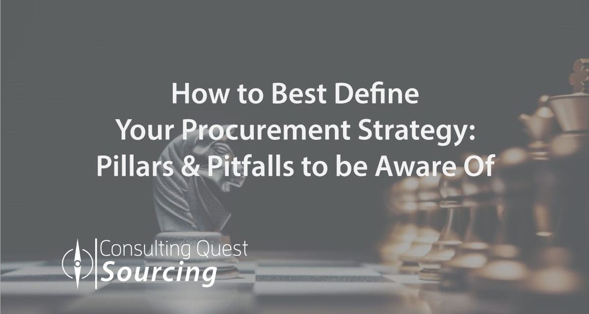 How to Best Define Your Procurement Strategy: Pillars & Pitfalls