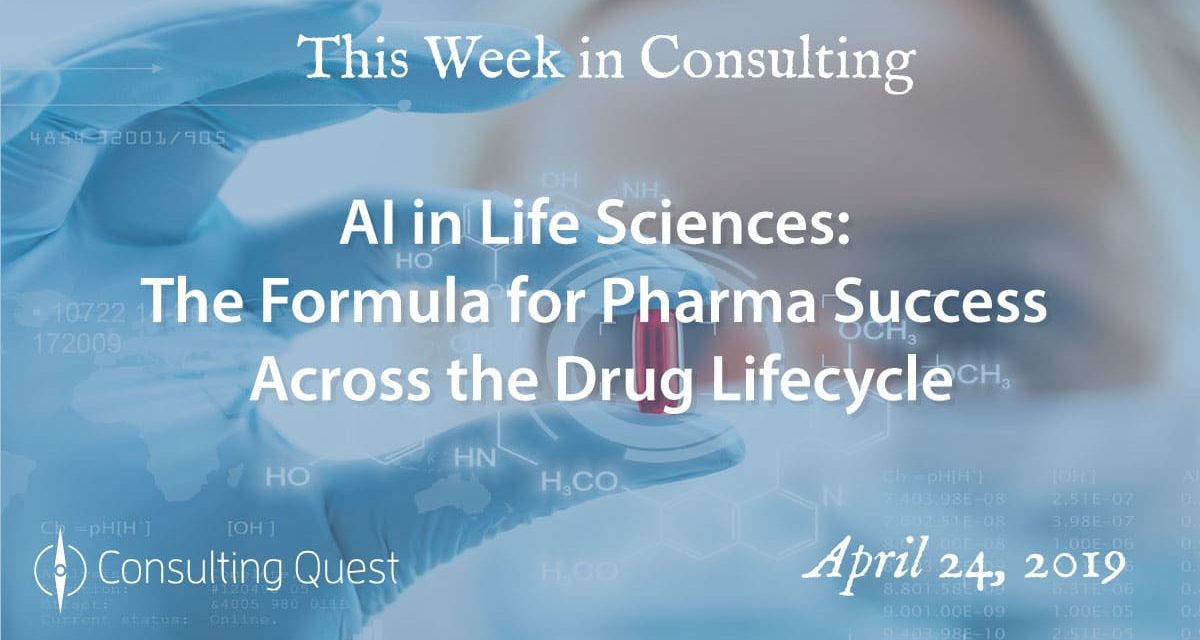 This Week in Consulting: Artificial Intelligence in Life Sciences