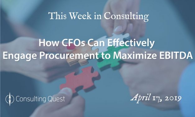 This week in Consulting: How CFOs Can Effectively Engage Procurement to Maximize EBITDA