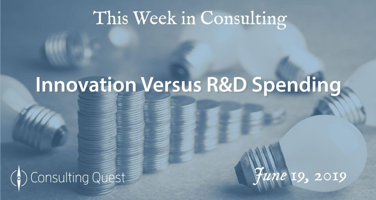 This Week in Consulting: Innovation Versus R&D Spending