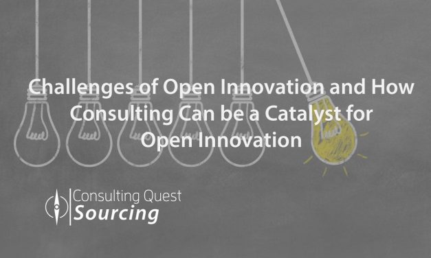 Challenges of Open Innovation and How Consulting Can be a Catalyst for Open Innovation