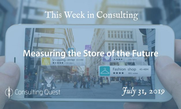 This Week in Consulting: Measuring the Store of the Future