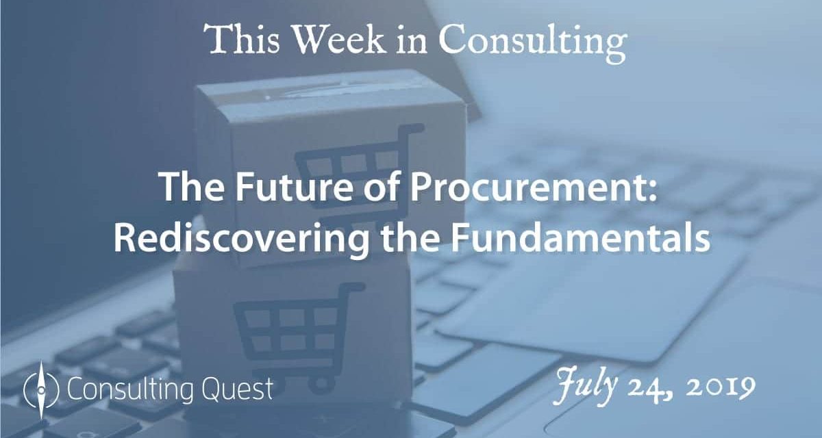 This Week in Consulting: The Future of Procurement: Rediscovering the Fundamentals