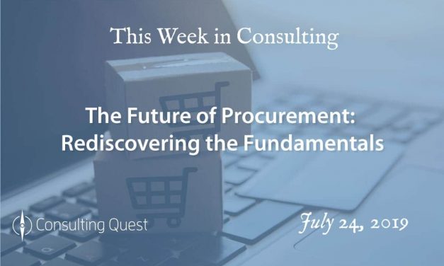 This Week in Consulting: The Future of Procurement: Rediscovering the Fundamentals