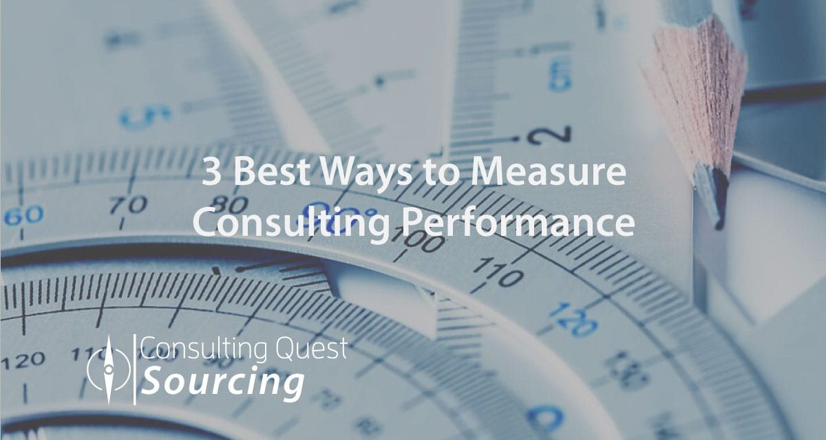3 Best Ways to Measure Consulting Performance – In Short, Medium & Long-Term Formats