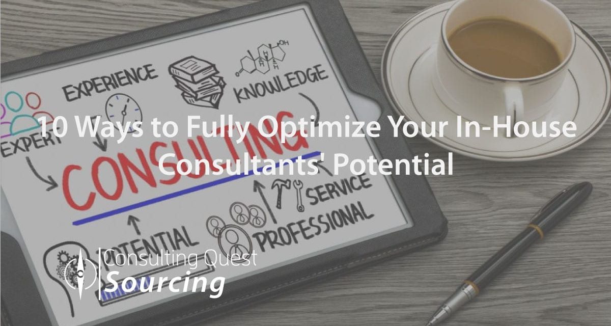 Everything You Like to Know About In-House Consulting and How to Optimize Your Internal Consultants’ Potential