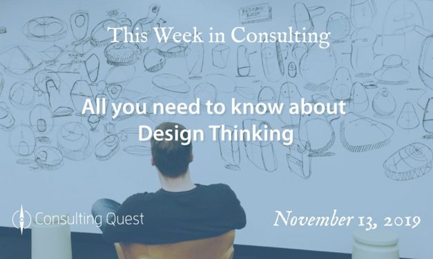 This Week in Consulting: All you need to know about Design Thinking