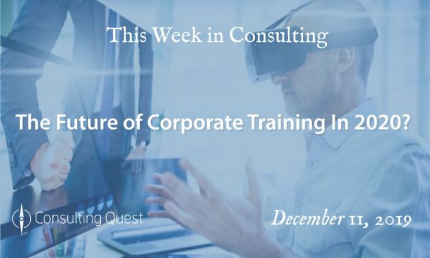 This Week in Consulting:The Future of Corporate Training in 2020