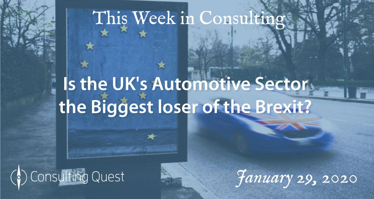 This Week in Consulting: Is the UK’s Automotive Sector the biggest loser of Brexit?