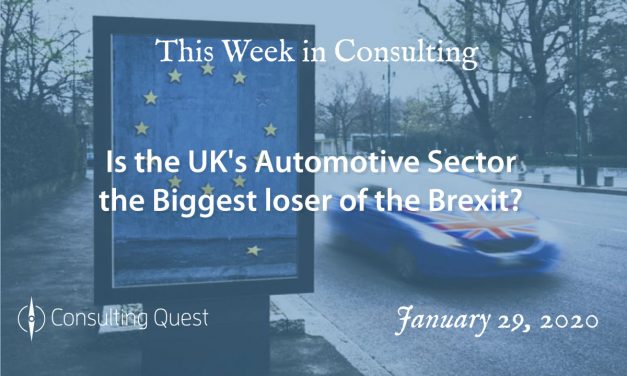 This Week in Consulting: Is the UK’s Automotive Sector the biggest loser of Brexit?