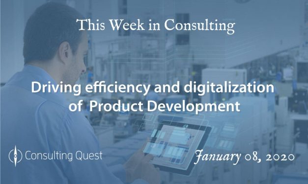 This Week in Consulting: Driving efficiency and Digitalization of Product Development