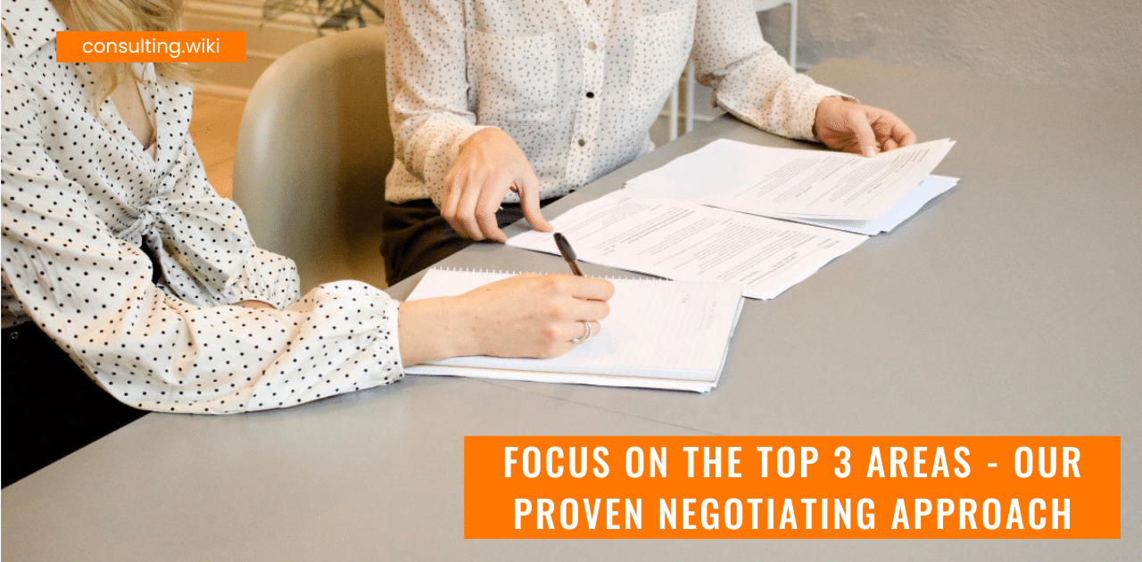 Focus on The Top 3 Areas – Our Proven Negotiating Approach