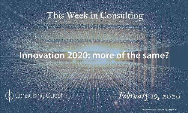 This Week in Consulting: Innovation 2020: more of the same?