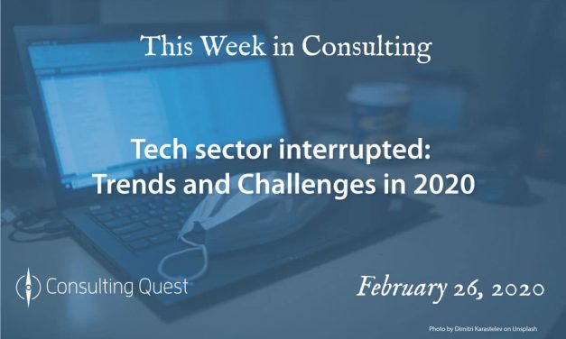 This Week in Consulting: Tech sector interrupted: trends and challenges in 2020