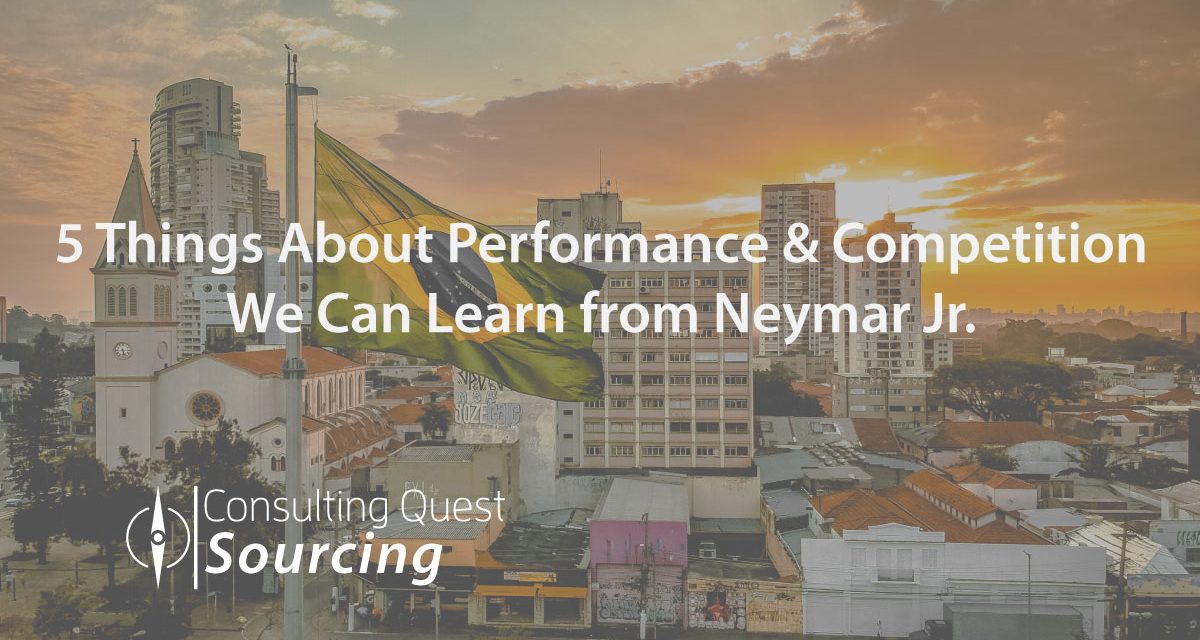 5 Things About Performance & Competition We Can Learn from Neymar Jr.
