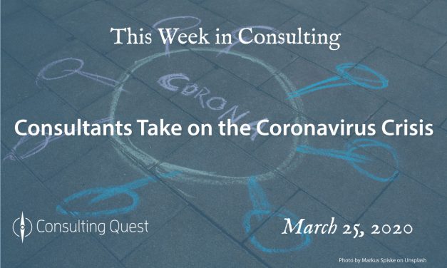 This Week in Consulting: Consultants Take on the Coronavirus Crisis