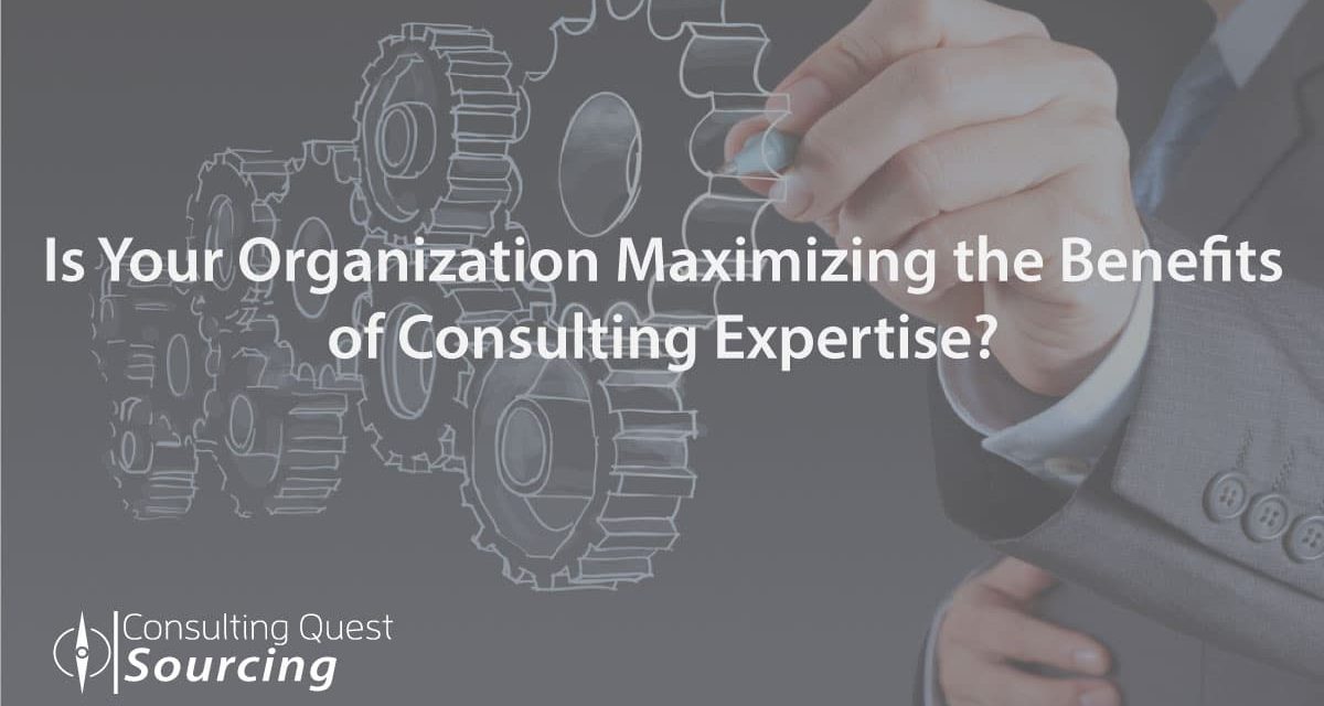 Is Your Organization Maximizing the Benefits of Consulting Expertise? Check Out the Top 5 Industries and Types of Projects that Benefit the Most