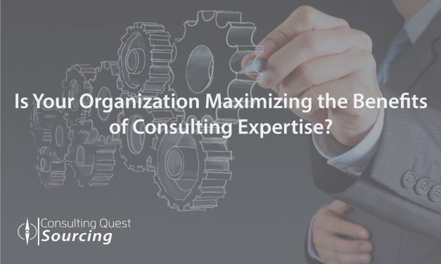 Is Your Organization Maximizing the Benefits of Consulting Expertise? Check Out the Top 5 Industries and Types of Projects that Benefit the Most