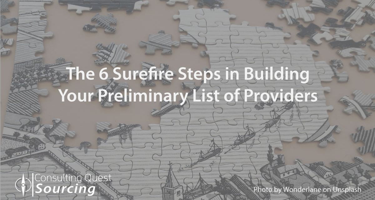 The 6 Surefire Steps in Building Your Preliminary List of Providers