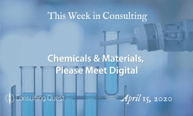 This Week in Consulting: Chemicals & Materials, Please Meet Digital