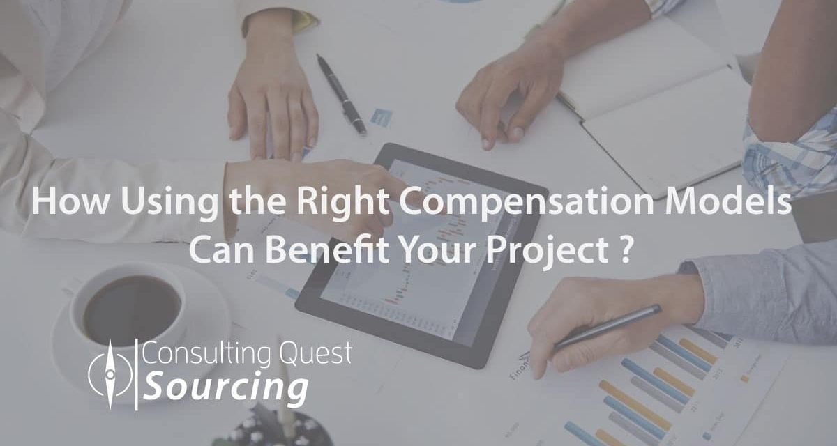 How Using the Right Compensation Models Can Benefit Your Project