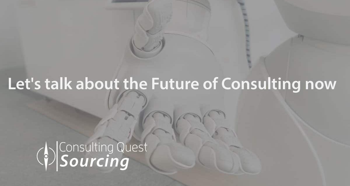 Let’s talk about the future of Consulting now