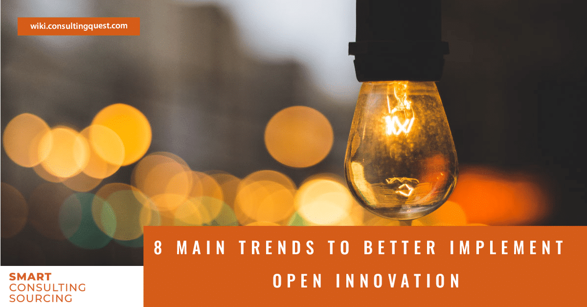 8 Main Trends to better implement Open Innovation