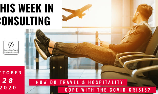 This Week In Consulting: How do Travel & Hospitality cope with the Covid crisis?