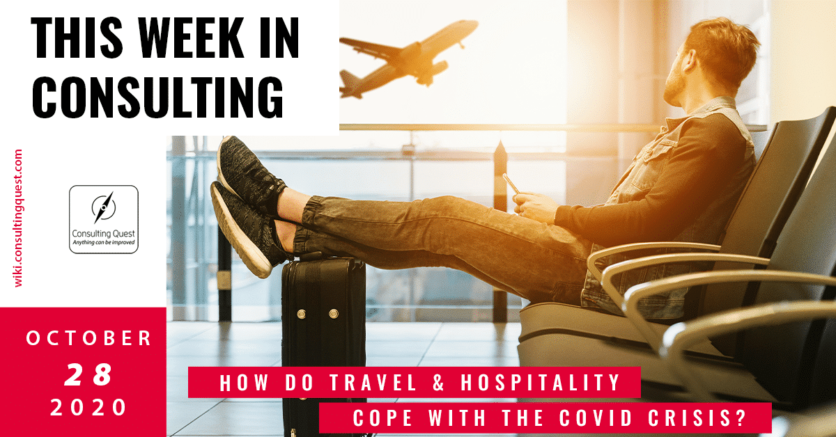 This Week In Consulting: How do Travel & Hospitality cope with the Covid crisis?